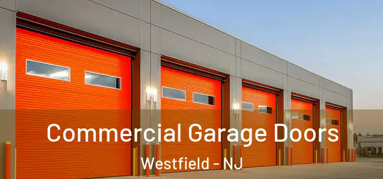  Commercial Garage Doors Westfield - NJ