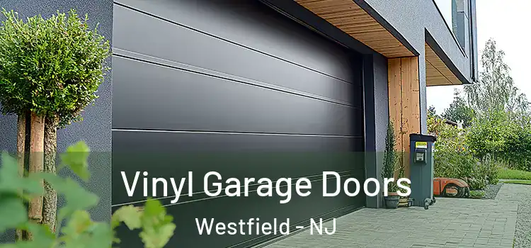  Vinyl Garage Doors Westfield - NJ